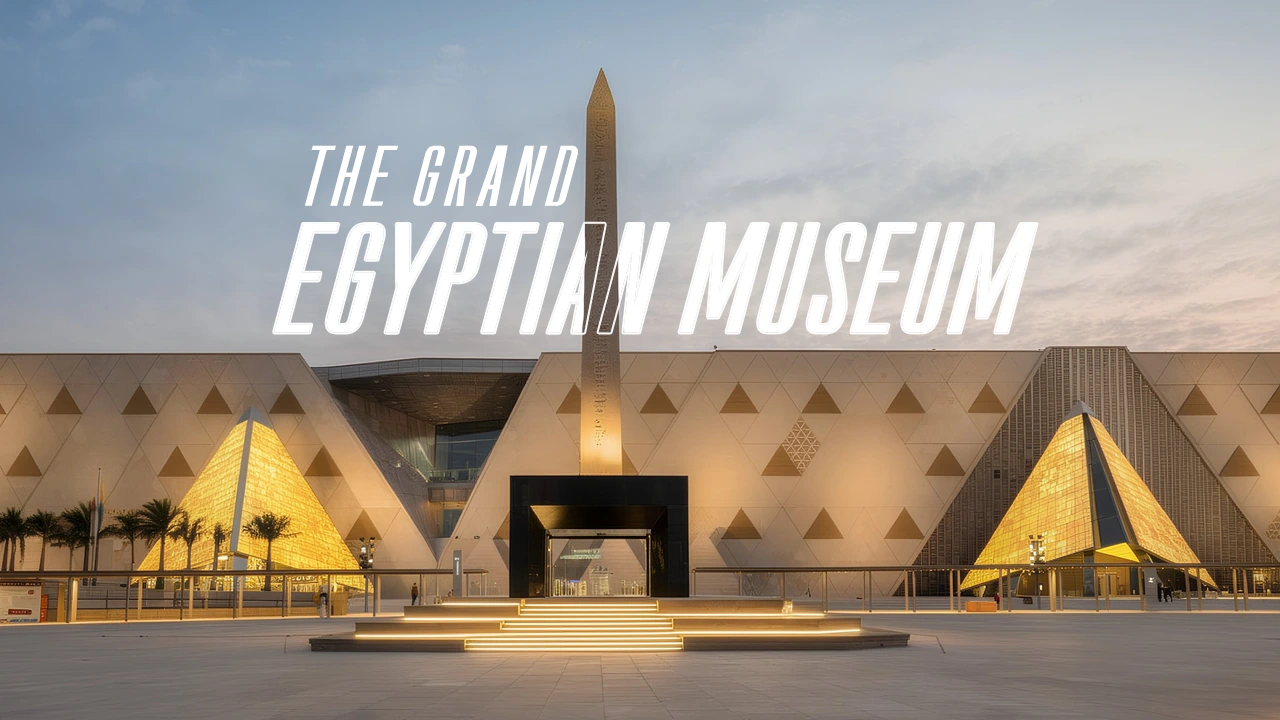 Embark on a historical journey through time, reaching the Great Egyptian Museum, and enjoy seeing Egypt's ancient history and its valuable treasures.