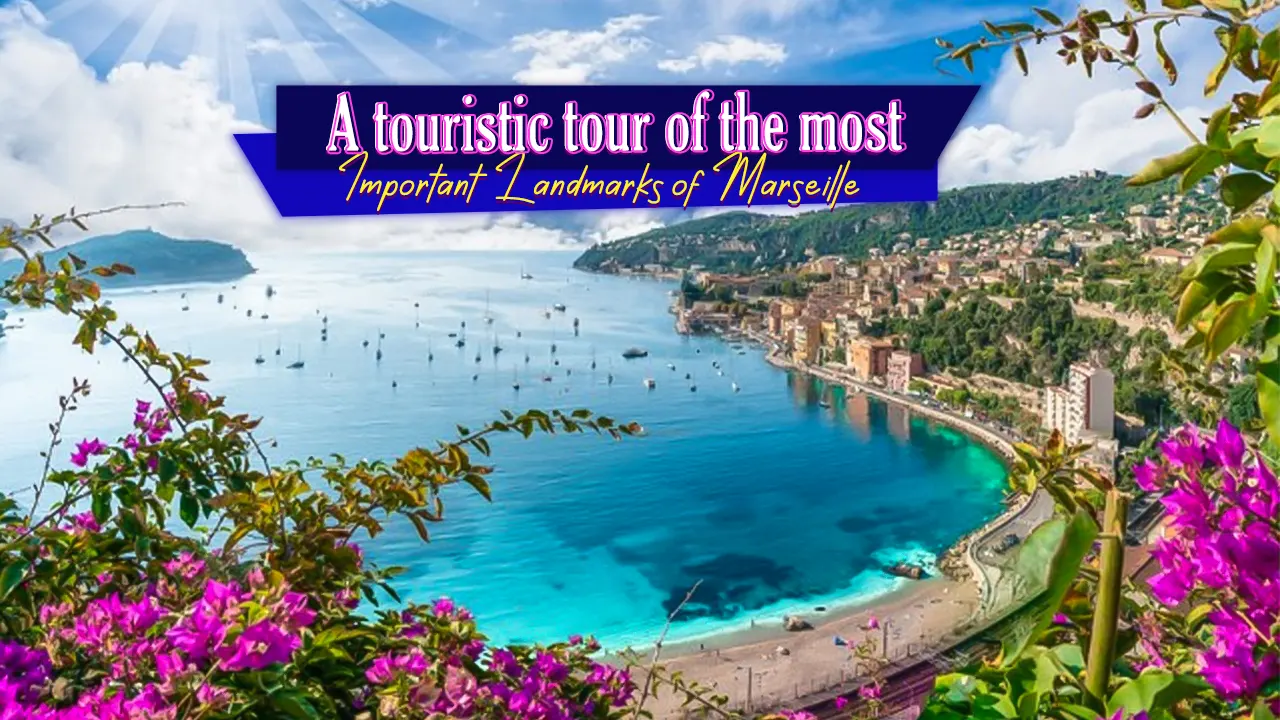 Start your tourist tour with the most distinctive landmarks of Marseille and discover the best and most famous destinations in France, specifically on the Mediterranean coast within Marseille.